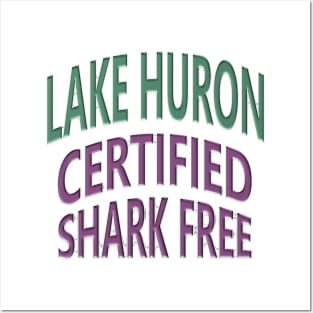 Lake Huron - Certified Shark Free Posters and Art